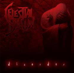 Celestial Dawn : Disorder